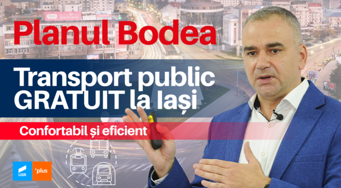 Planul Bodea în 11 pași pentru Transport public GRATUIT la Iași, pentru un oraș care va începe să respire și să devină tot mai prosper!