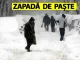 Vesti proaste de la meteorologi: ninsorile lovesc în România de Paște și 1 Mai